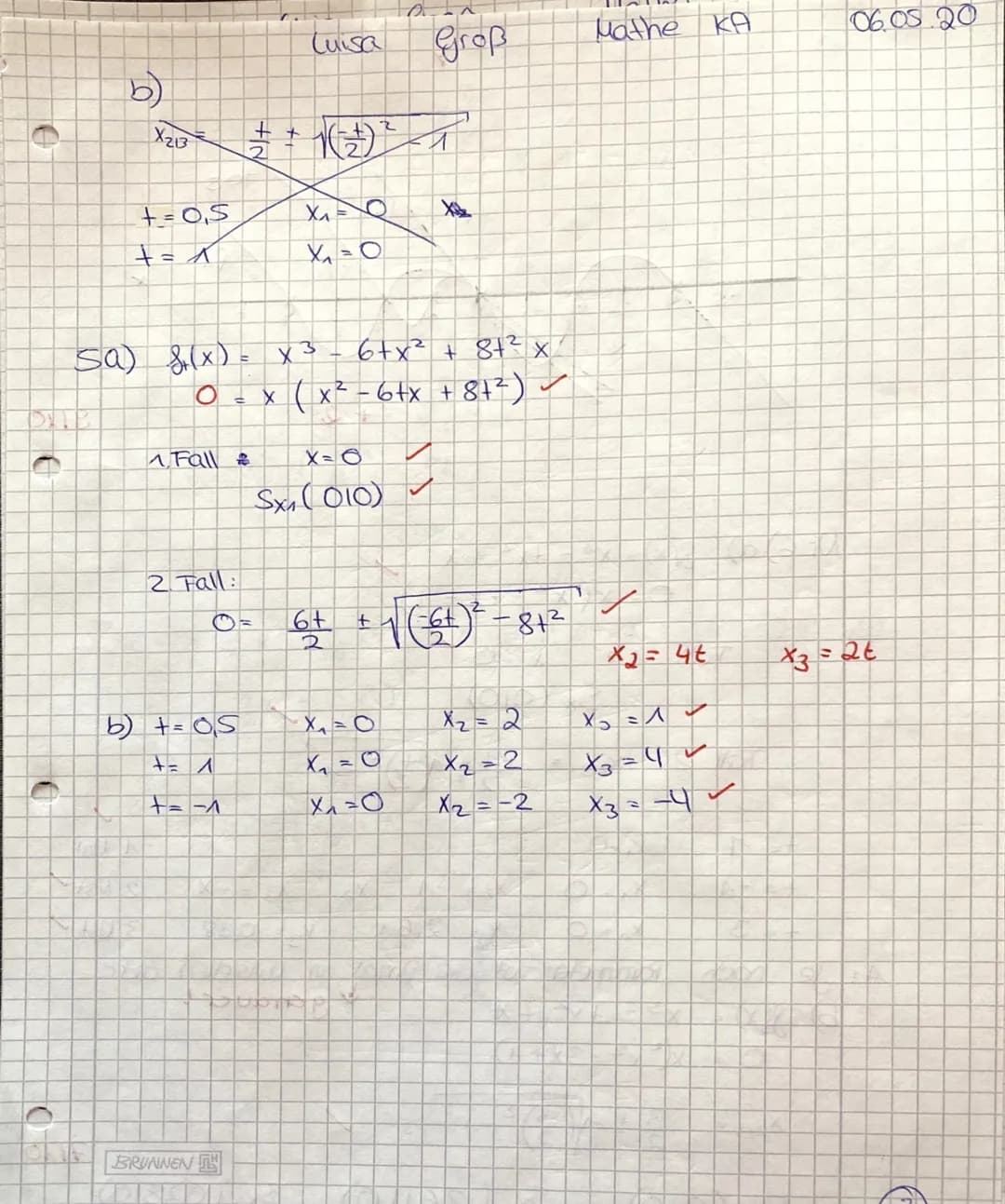 rufliches Gymnasium
Mathematik
KA 3
Name: Luisa grop
1 2 3 4 5 6
2117 116 9 7/1/46150
Alle Aufgaben sind mit lückenlosen Ausrechnungen, nach