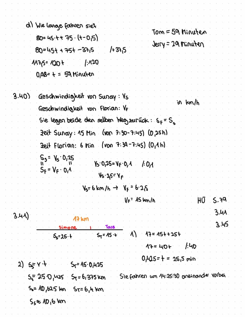Bewegungsaufgaben
Weg = Geschwindigkeit. Zeit
S = v t
Slom 45.0,67
Stom= 30km
b) Wie lange brauchen sie?
STom + Sjerry=80
45-4+75-+=80
120+=
