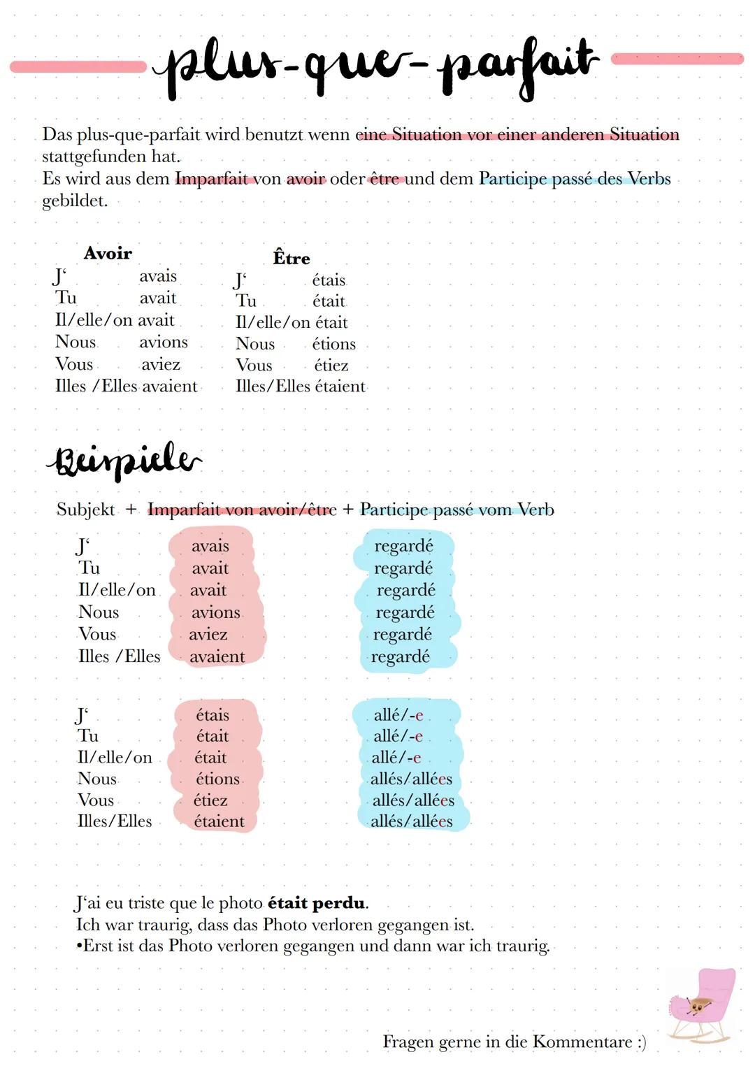 # plus-que-parfait

Das plus-que-parfait wird benutzt wenn eine Situation vor einer anderen Situation
stattgefunden hat.
Es wird aus dem Imp