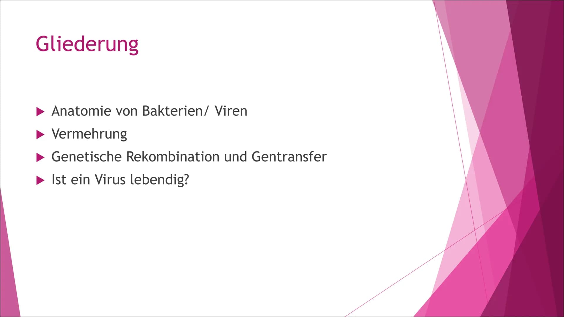 Schule
Fach: Biologie
Fachlehrerin:
Referent:
Gliederung:
1. Einleitung
2. Anatomie
3. Vermehrung
4.
5.
6.
Genetische Rekombination und Gent