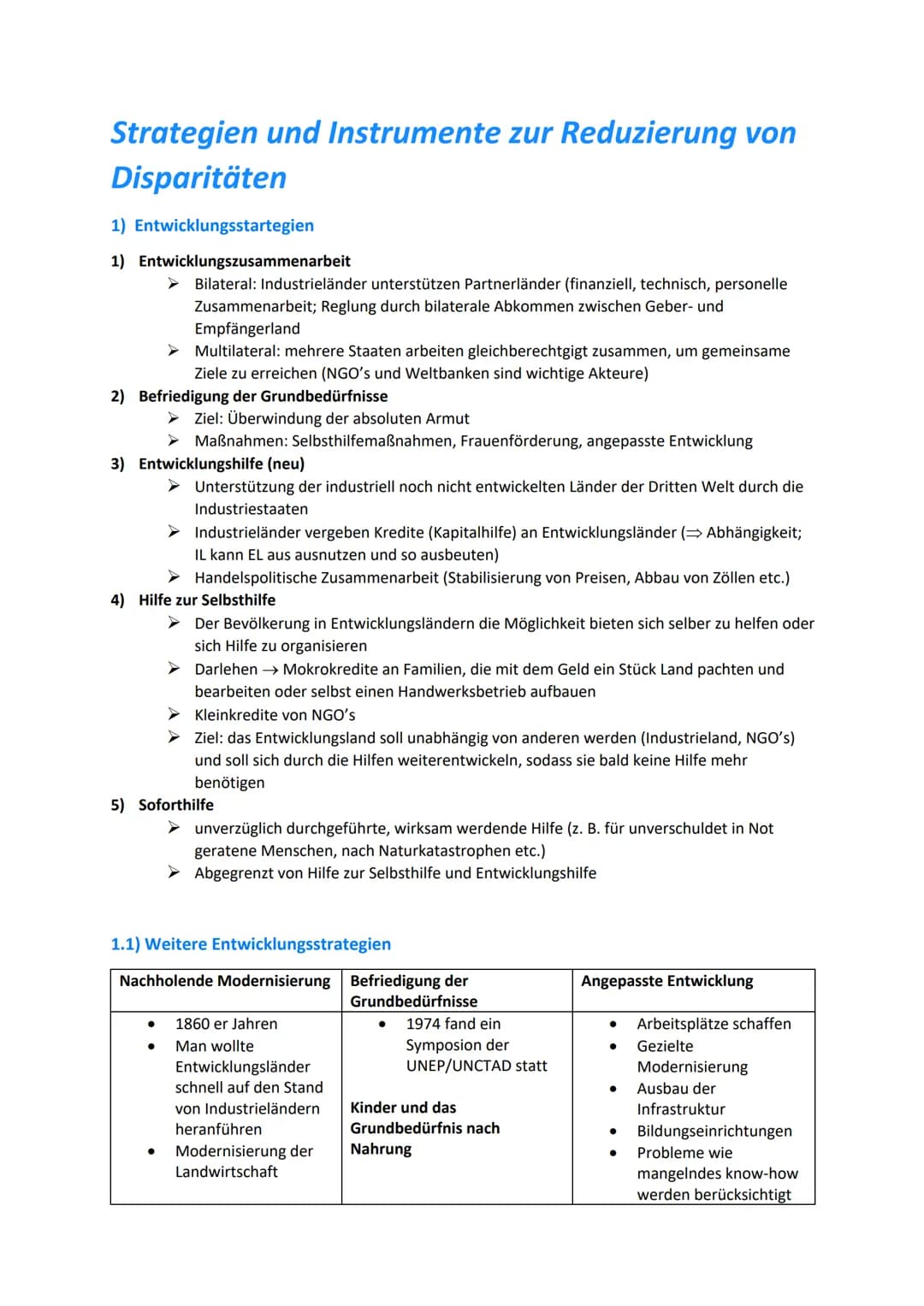 Strategien und Instrumente zur Reduzierung von
Disparitäten
1) Entwicklungsstartegien
1)
Entwicklungszusammenarbeit
Bilateral: Industrieländ