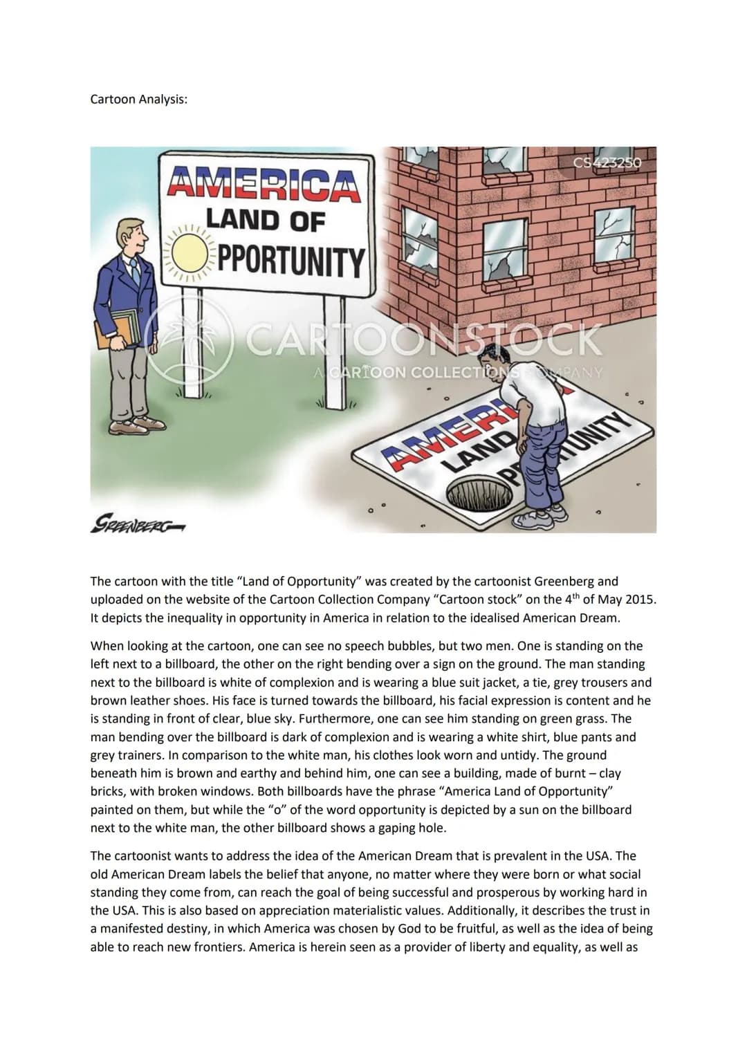 Cartoon Analysis:
AMERICA
LAND OF
PPORTUNITY
GREENBERG
CS423250
CARTOONSTOCK
ACARTOON COLLECTIONS PANY
AMERI
LAND
The cartoon with the title