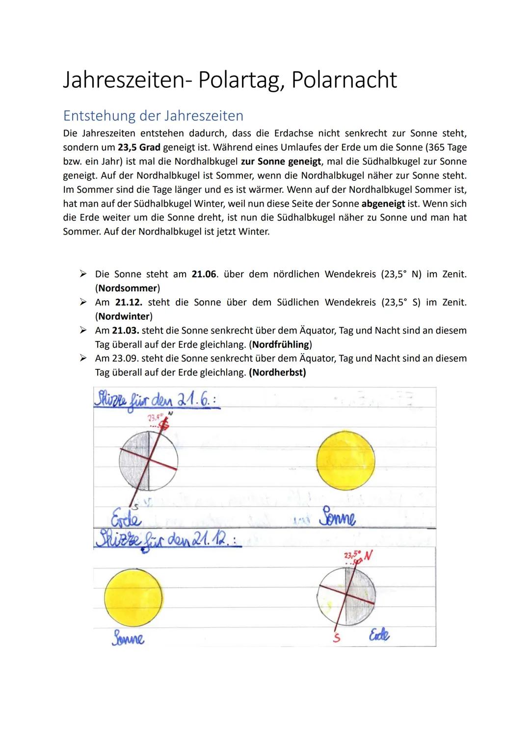 Jahreszeiten- Polartag, Polarnacht
Entstehung der Jahreszeiten
Die Jahreszeiten entstehen dadurch, dass die Erdachse nicht senkrecht zur Son