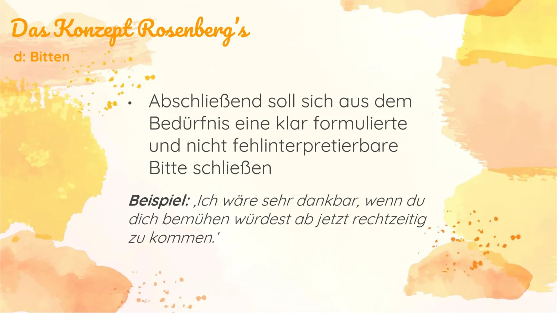 Gewaltfreie
Kommunikation Struktur
1) Marschall B. Rosenberg
2) Das Konzept Rosenberg's
a) Beobachtung
b) Gefühl
c) Bedürfnis
d) Bitten
3) F