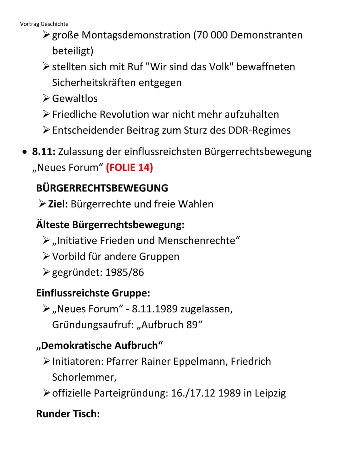 Vortrag Geschichte
- Die friedliche Revolution 1989 -
LEITFRAGE:
Weg! Raus aus der DDR.
Wie wurde der Wille zur Wirklichkeit?
ALLGEMEIN:
• F