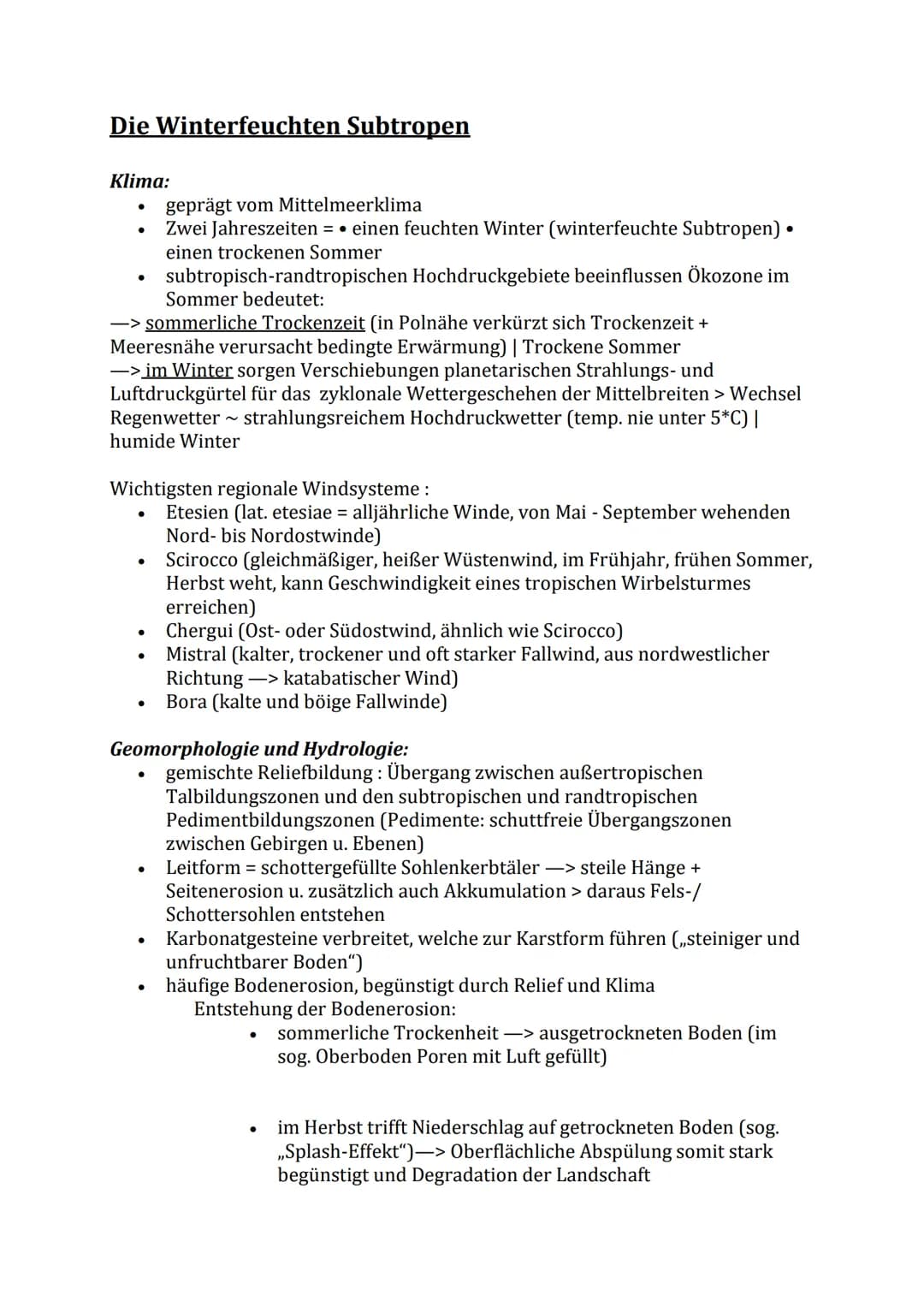 Die Winterfeuchten Subtropen
Klima:
●
●
subtropisch-randtropischen Hochdruckgebiete beeinflussen Ökozone im
Sommer bedeutet:
-> sommerliche 