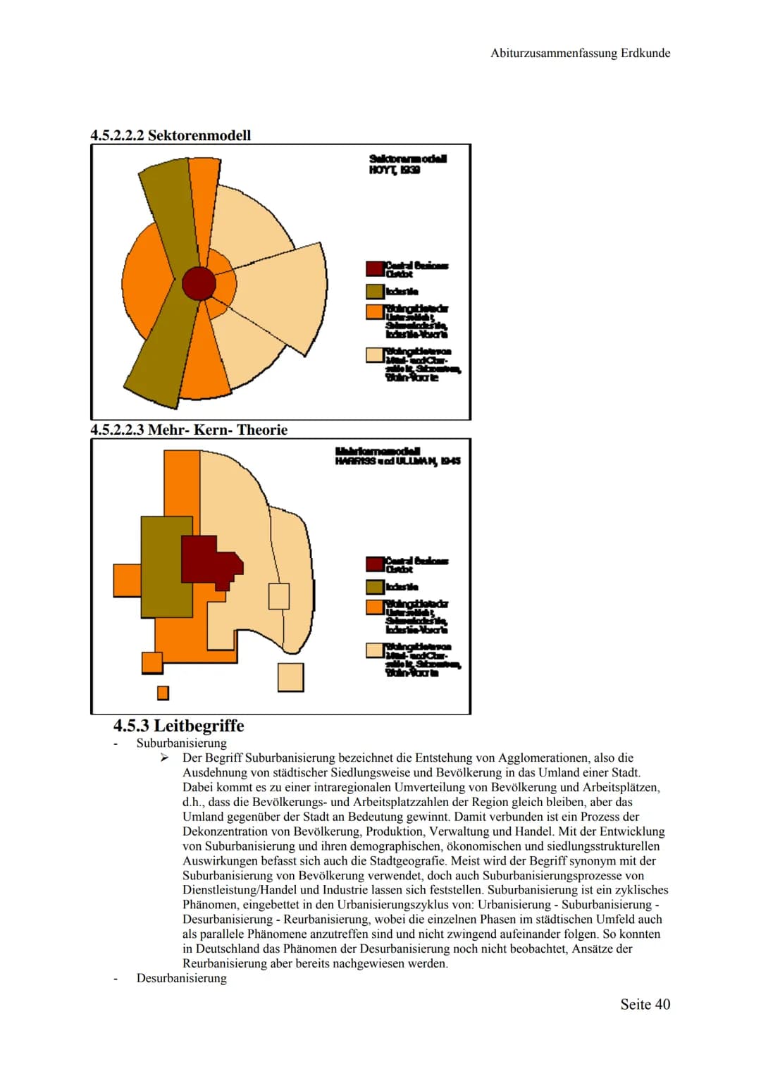 4.5.2.2.2 Sektorenmodell
4.5.2.2.3 Mehr- Kern- Theorie
Saktorarmodell
HOYT, 1939
Desurbanisierung
Central Benicass
Chrbt
Incestia
| Polingbe