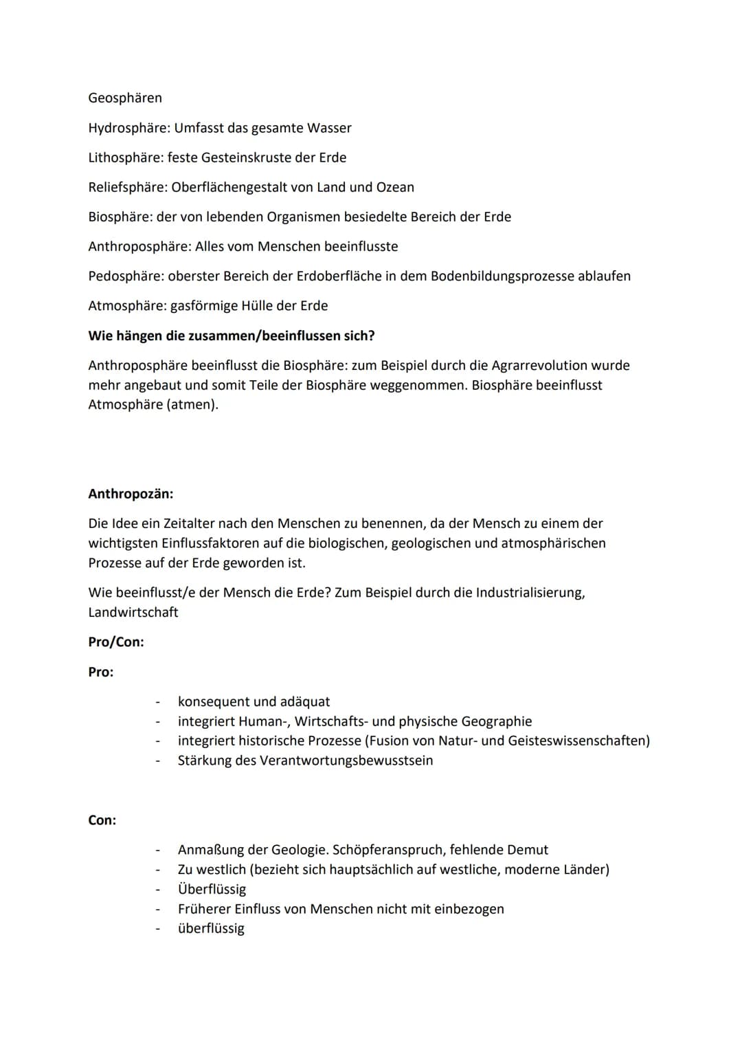 Geosphären
Hydrosphäre: Umfasst das gesamte Wasser
Lithosphäre: feste Gesteinskruste der Erde
Reliefsphäre: Oberflächengestalt von Land und 