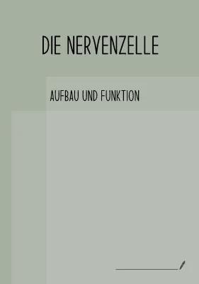 Know Die Nervenzelle -Aufbau und Funktion  thumbnail