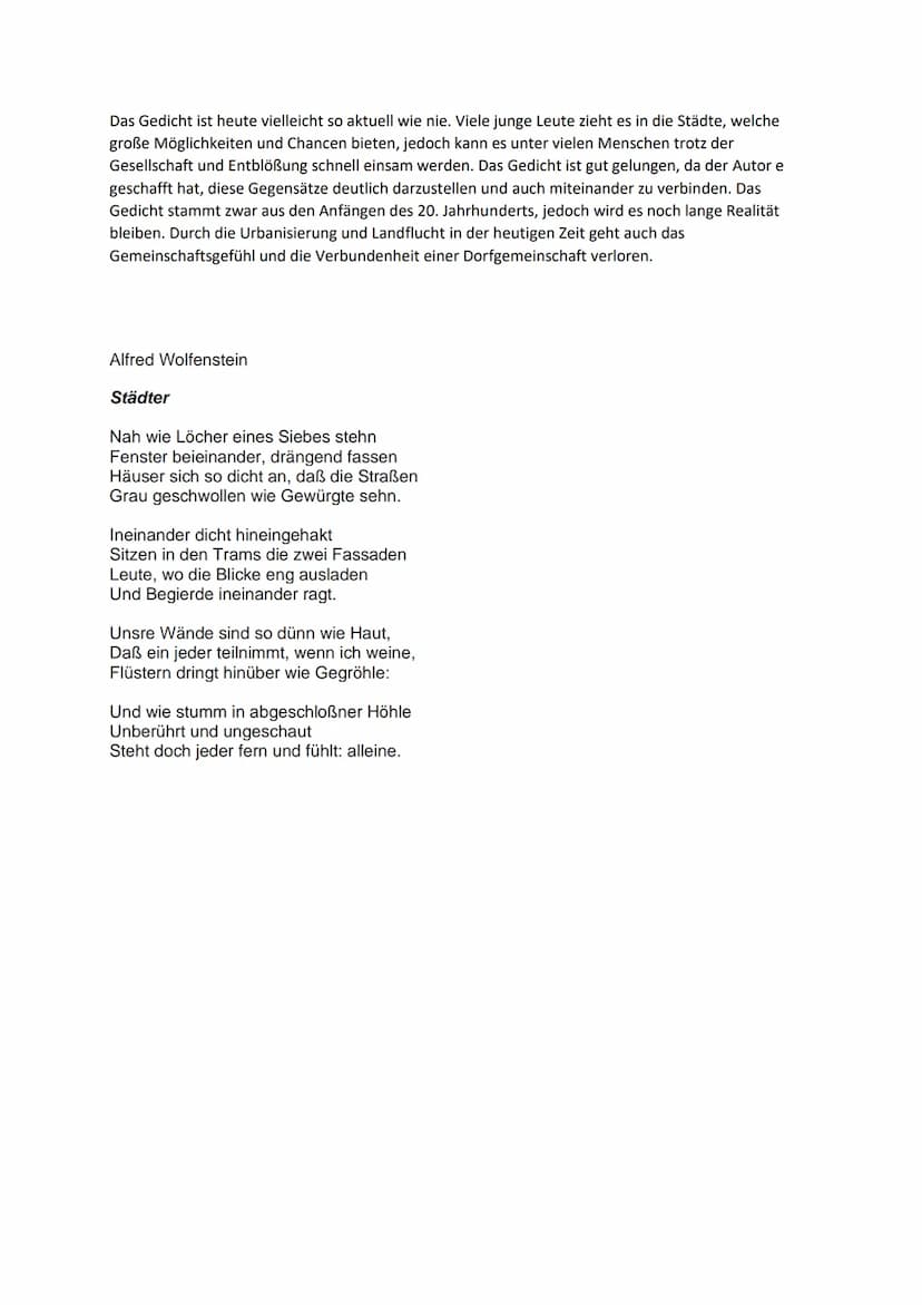 Berichtigung KA
Das Gedicht ,,Städter" wurde 1914 von Alfred Wolfenstein geschrieben. Es handelt von der Enge der
Großstadt und der damit ei