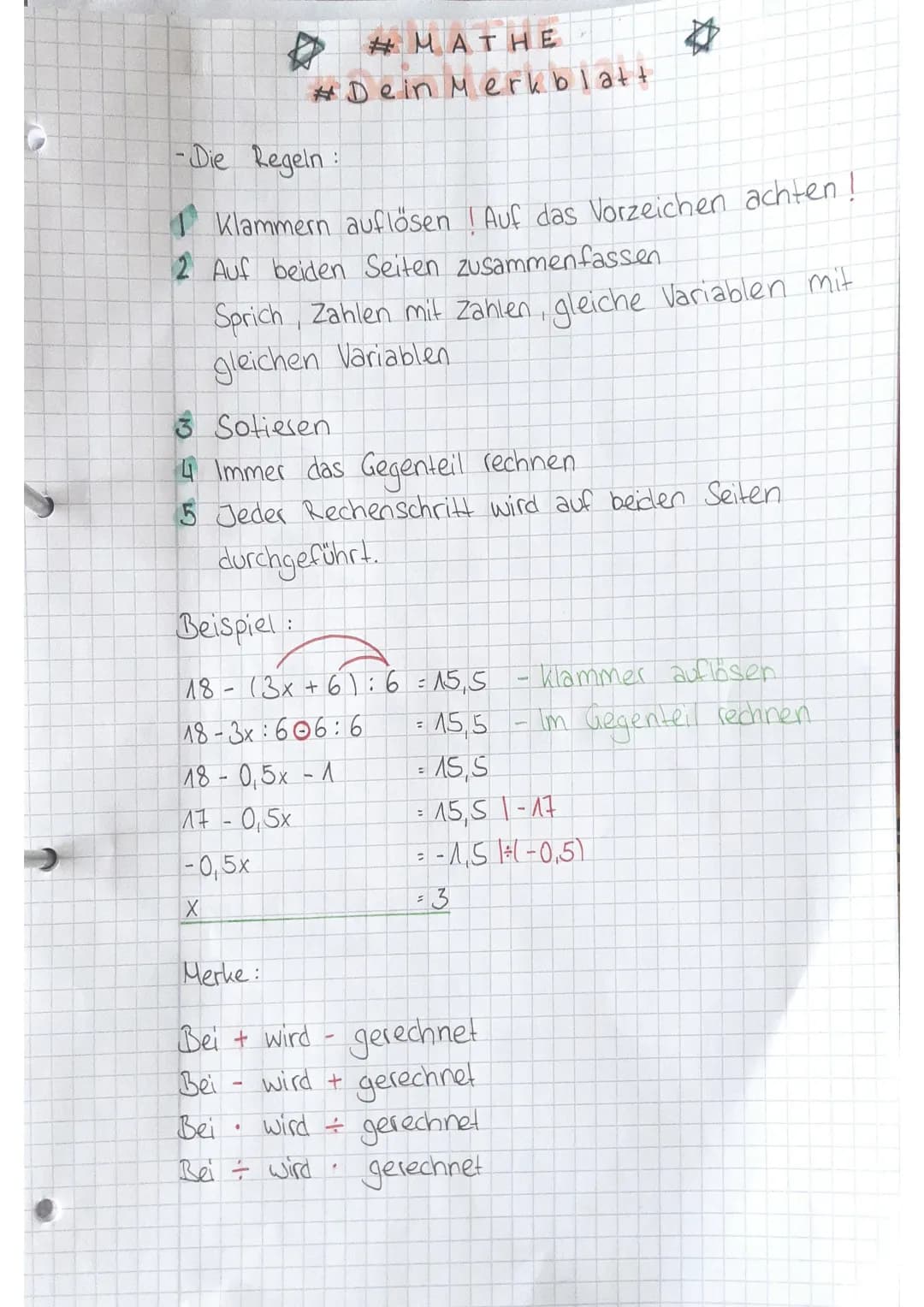 -Die Regeln
Klammern auflösen! Auf das Vorzeichen achten!
2 Auf beiden Seiten zusammenfassen
#MATHE
#Dein Merkblatt
Sprich Zahlen mit Zahlen