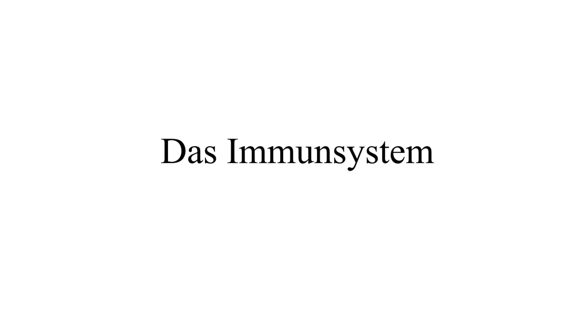 Das Immunsystem Das
Immunsystem
ist das körpereigene, individuelle Abwehrsystem gegen schädlichen
Krankheitserreger
Der Begriff des 'Immunsy