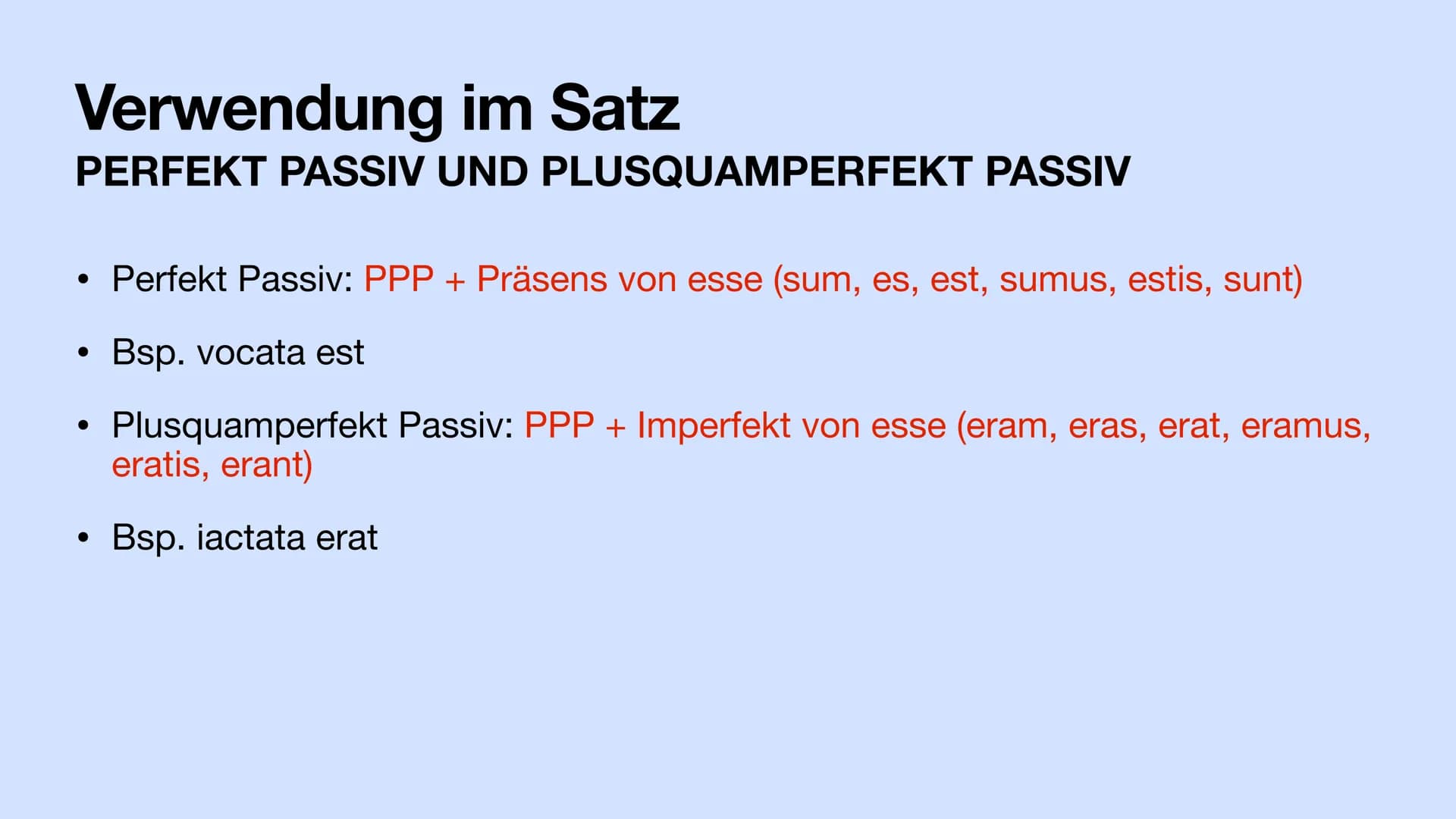 Das PPP
Das Partizip Perfekt Passiv Gliederung
• Das Partizip Perfekt Passiv
Regeln + Erkennungsmerkmal + Besonderheit
Bildung
Verwendung im
