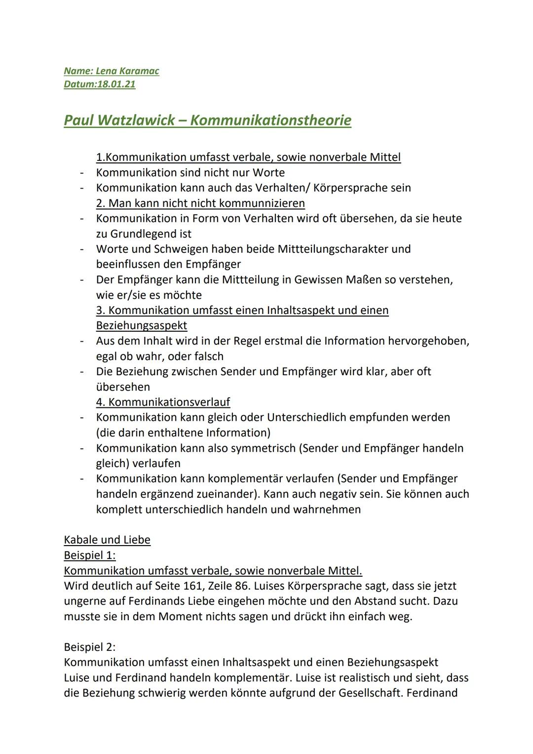 Name: Lena Karamac
Datum:18.01.21
Paul Watzlawick - Kommunikationstheorie
1.Kommunikation umfasst verbale, sowie nonverbale Mittel
Kommunika