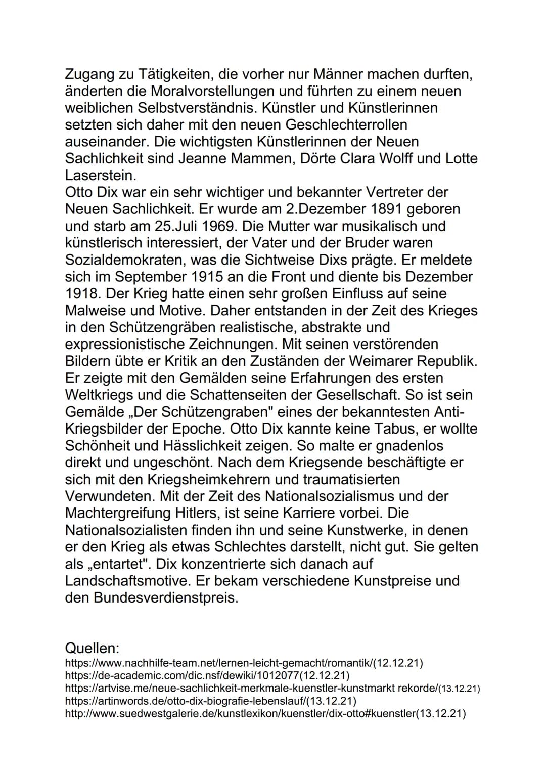 Neue Sachlichkeit
Die Neue Sachlichkeit bezieht sich auf die politische
Nachkriegszeit und ging von 1918 bis 1933. Der Zeitraum lässt
sich m