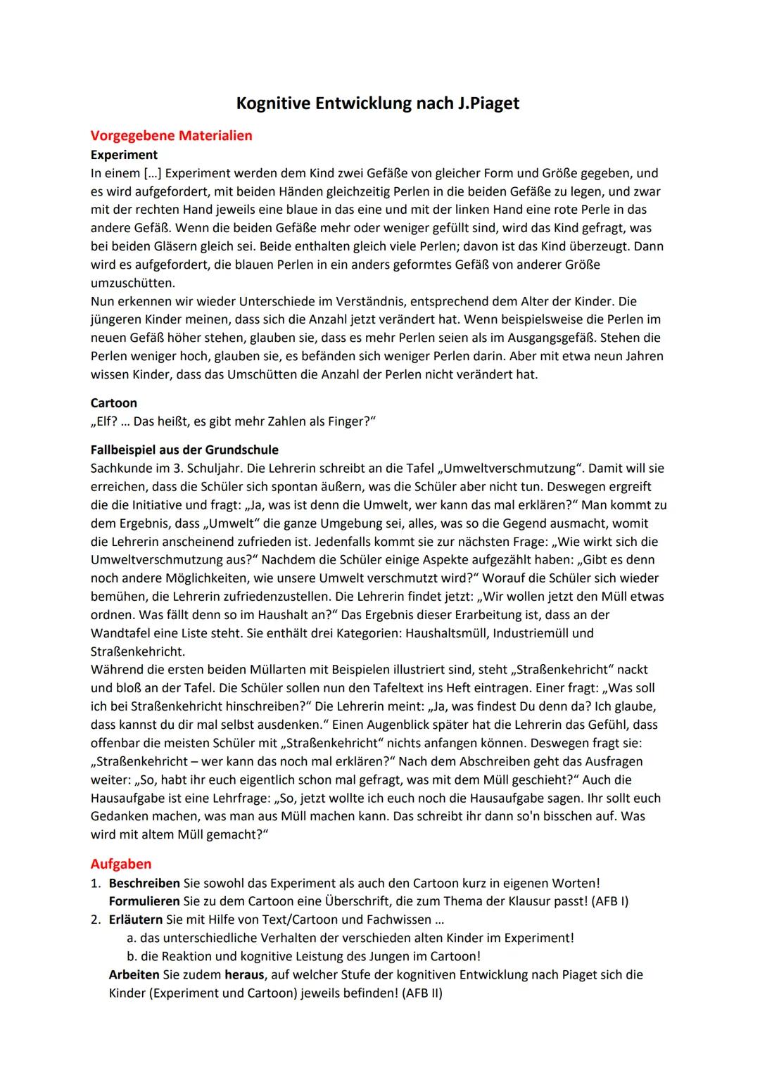 Kognitive Entwicklung nach J.Piaget
Vorgegebene Materialien
Experiment
In einem [...] Experiment werden dem Kind zwei Gefäße von gleicher Fo