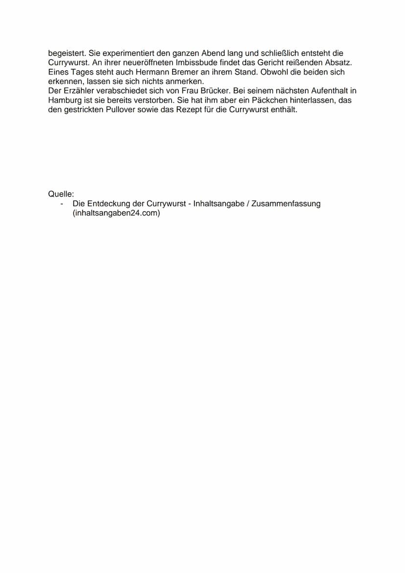 Die Entdeckung der Currywurst
Inhaltsangabe/Zusammenfassung
Uwe Timm wurde 1940 in Hamburg geboren. Er ist Autor zahlreicher Romane und
Erzä