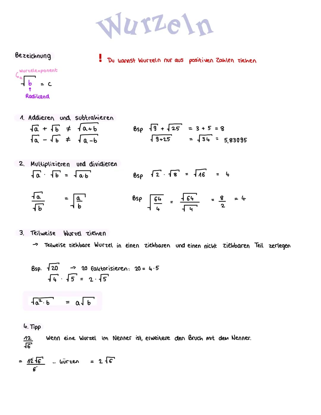 Bezeichnung
Wurzelexponent
↑
Radikand
1. Addieren und subtrahieren
√a + √b² ± √a+b
fa - √6 + √a-b
2. Multiplizieren und dividieren
√a· √b² =