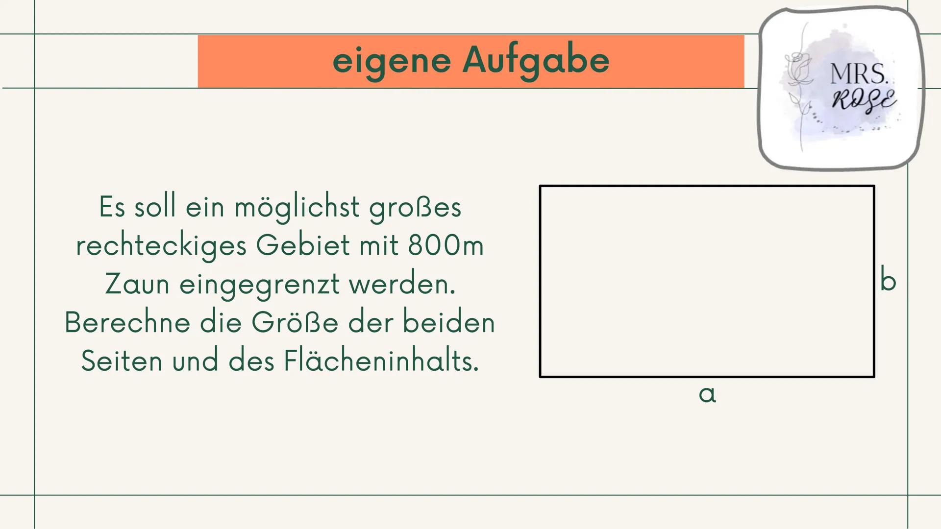 +
Q1 GK, Mathematik
Extremwertaufgaben
mit
Nebenbedingungen
Präsentation
Ī
MRS.
ROSE Gliederung
1. Was sind "Extremwertaufgaben"?
2. Vorgehe