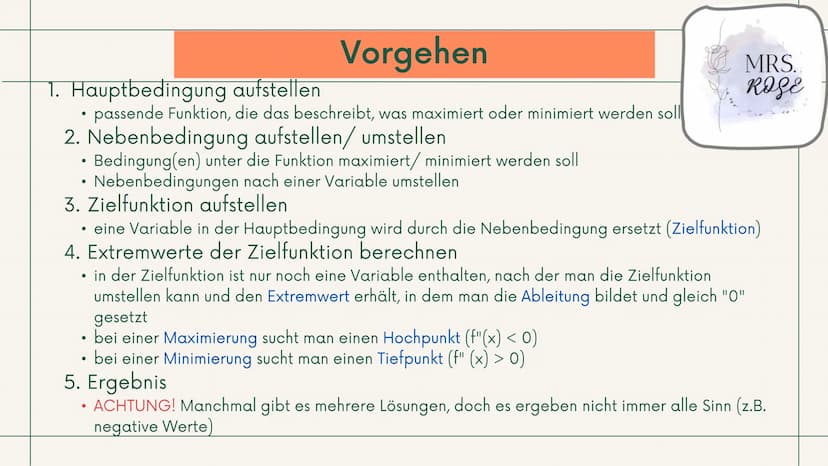 +
Q1 GK, Mathematik
Extremwertaufgaben
mit
Nebenbedingungen
Präsentation
Ī
MRS.
ROSE Gliederung
1. Was sind "Extremwertaufgaben"?
2. Vorgehe
