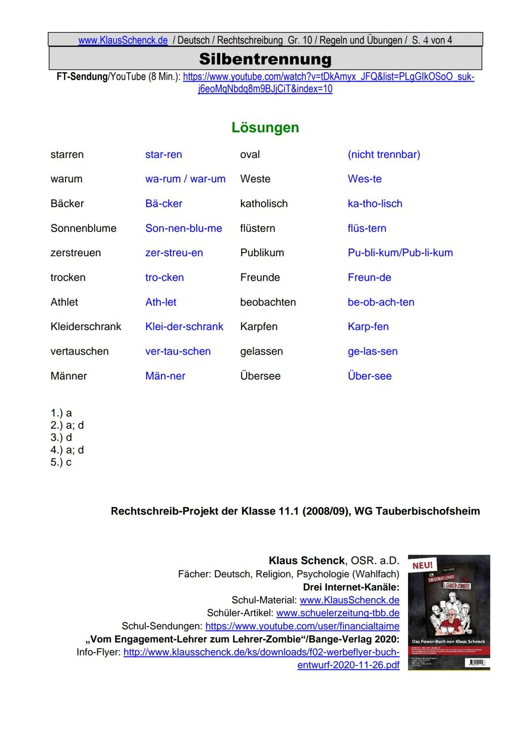 www.KlausSchenck.de / Deutsch (2008/09) / Rechtschreibung Gr. 1 / Regeln und Übungen / S. 1 von 11
s-Laute / Doppelungen / dass/das
FT-Sendu