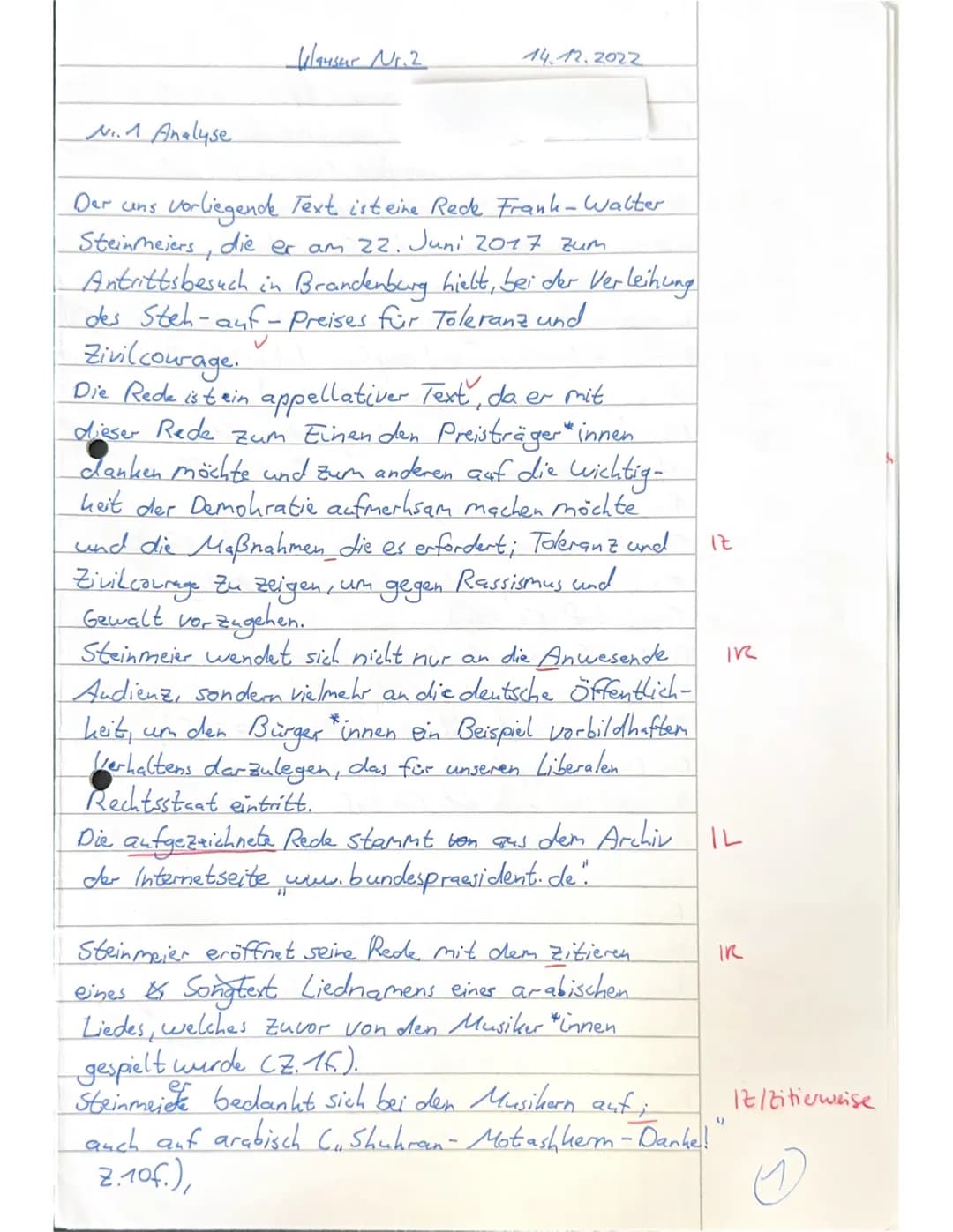 No.1 Analyse
Klausur Nr.2
14.12.2022
Der uns
vorliegende Text ist eine Rede Frank-Walter
Steinmeiers, die er am 22. Juni 2017 zum
Antrittsbe