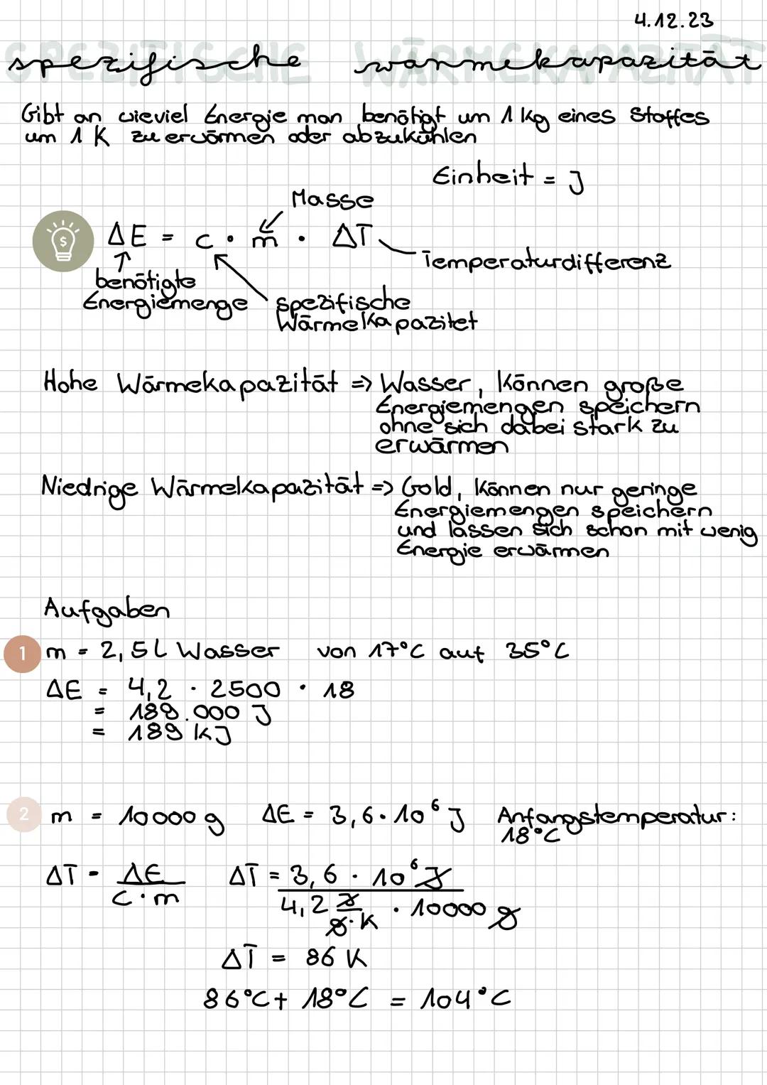 spezifische
4.12.23
wanmekapazität

Gibt an wieviel Energie man benötigt um 1 kg eines Stoffes
um 1 K zu ervärmen oder abzukühlen

Masse Ein