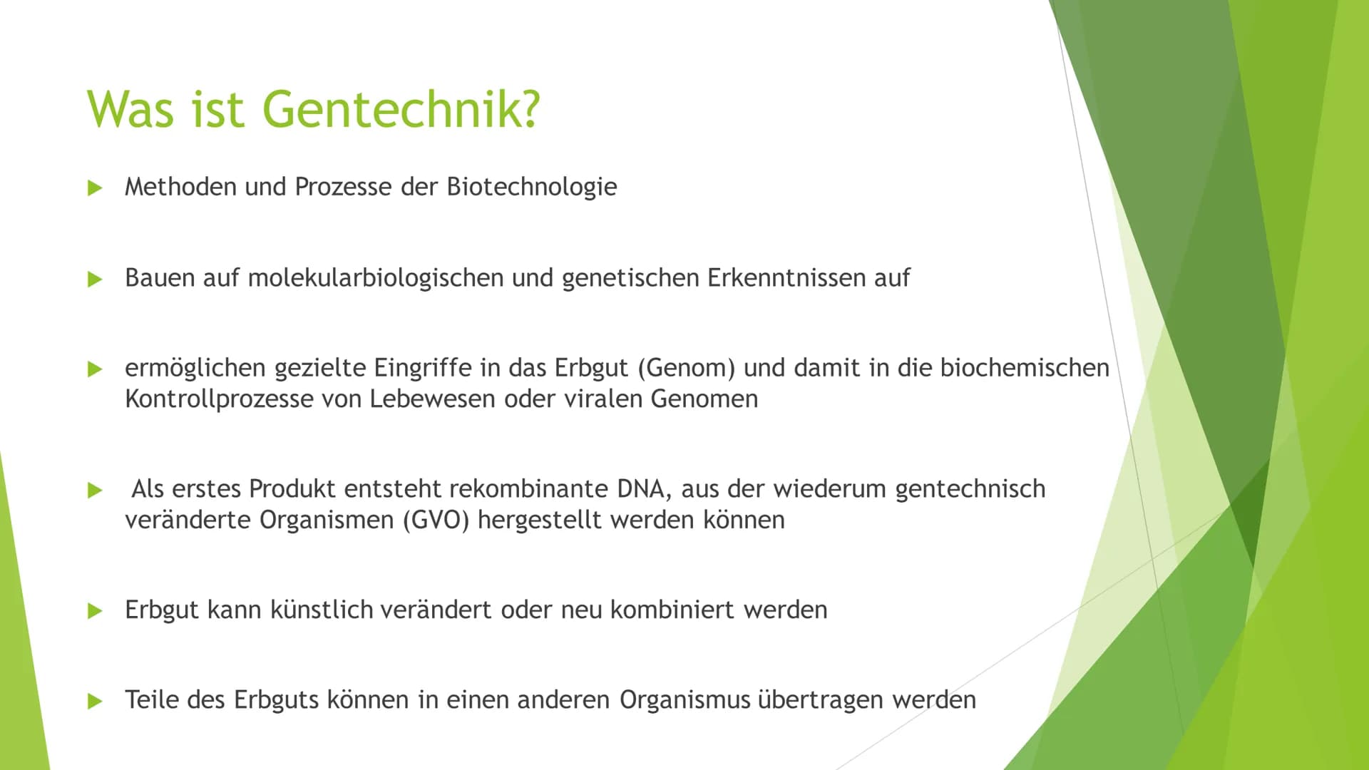 se
GENFOOD
Gentechnik
In der Landwirtschaft und in unseren Lebensmitteln Gliederung
Was ist Gentechnik?
Bedeutung für Naturpflanzen
Bedeutun