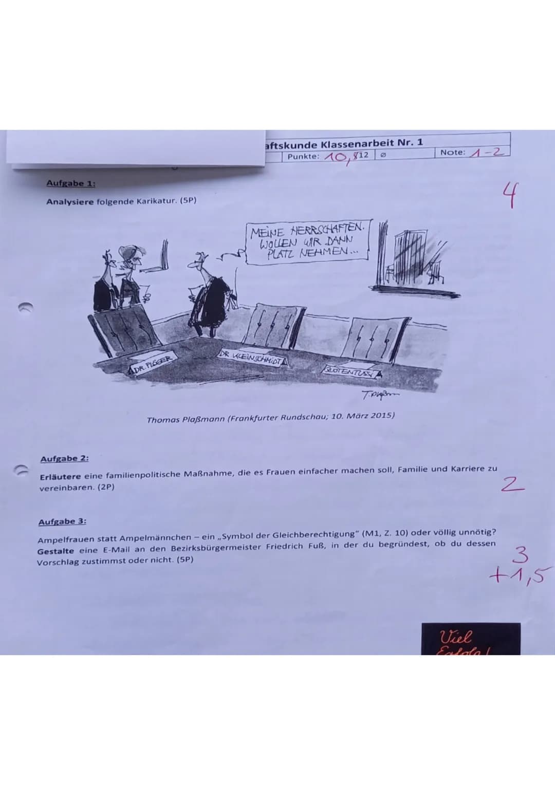 Aufgabe 1:
Analysiere folgende Karikatur. (5P)
ADR. PLOGER
aftskunde Klassenarbeit Nr. 1
Punkte: 10,812
MEINE HERRSCHAFTEN.
WOLLEN WIR DANN
