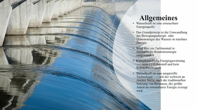 Wasserkraft
Von Asya, Friedrich, Julia und Madeleine Inhaltsverzeichnis
Allgemeines
Geschichte Wasserkraft
• Aufbau
●
●
Verschiedene Kraftwe
