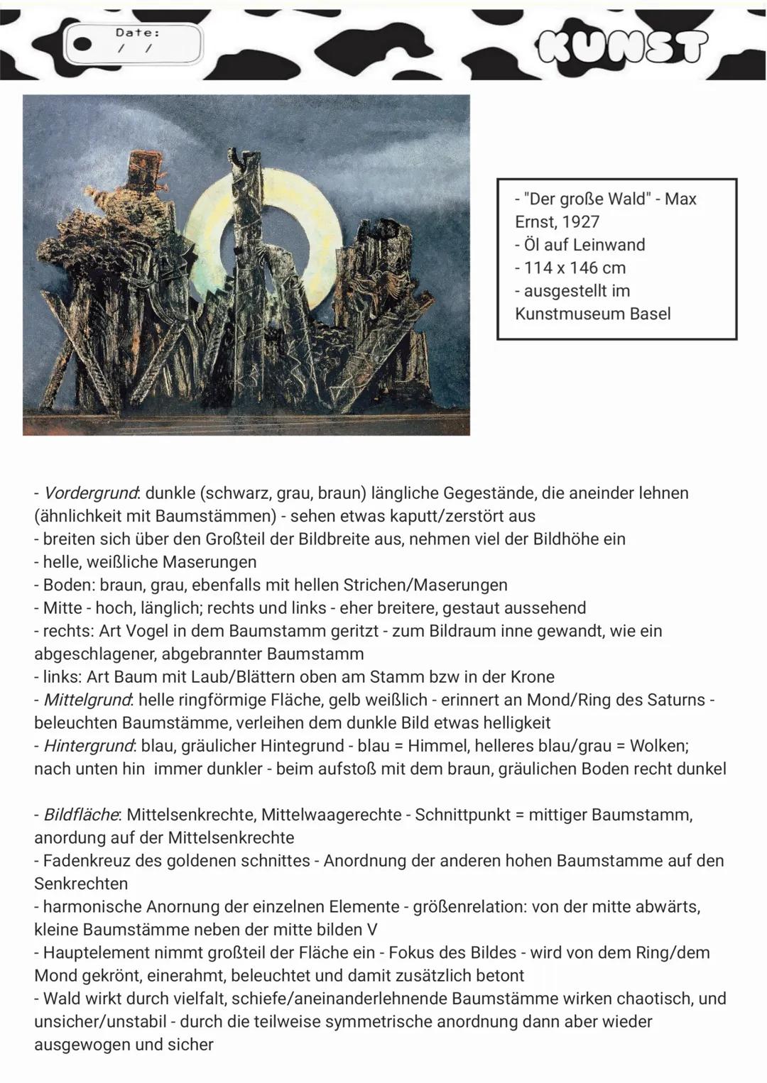 Ka
Date:
//
ku
- "Der große Wald" - Max
Ernst, 1927
- Öl auf Leinwand
114 x 146 cm
- ausgestellt im
Kunstmuseum Basel
- Vordergrund. dunkle 