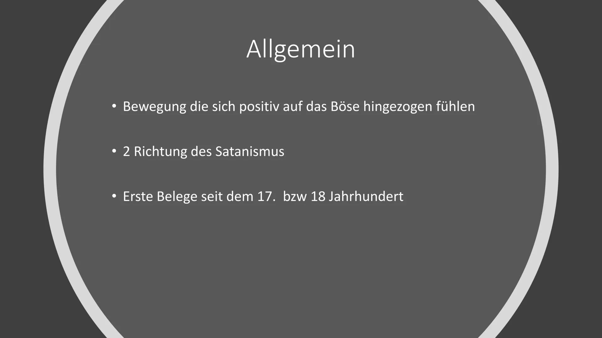 Satanismus Symbol Allgemein
Bewegung die sich positiv auf das Böse hingezogen fühlen
●
2 Richtung des Satanismus
• Erste Belege seit dem 17.