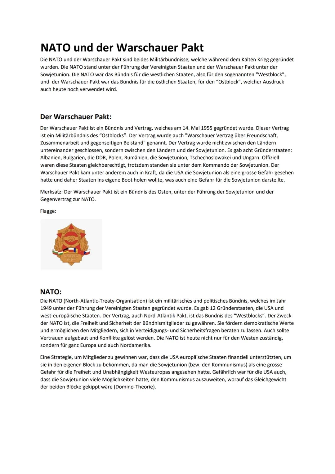 NATO und der Warschauer Pakt
Die NATO und der Warschauer Pakt sind beides Militärbündnisse, welche während dem Kalten Krieg gegründet
wurden