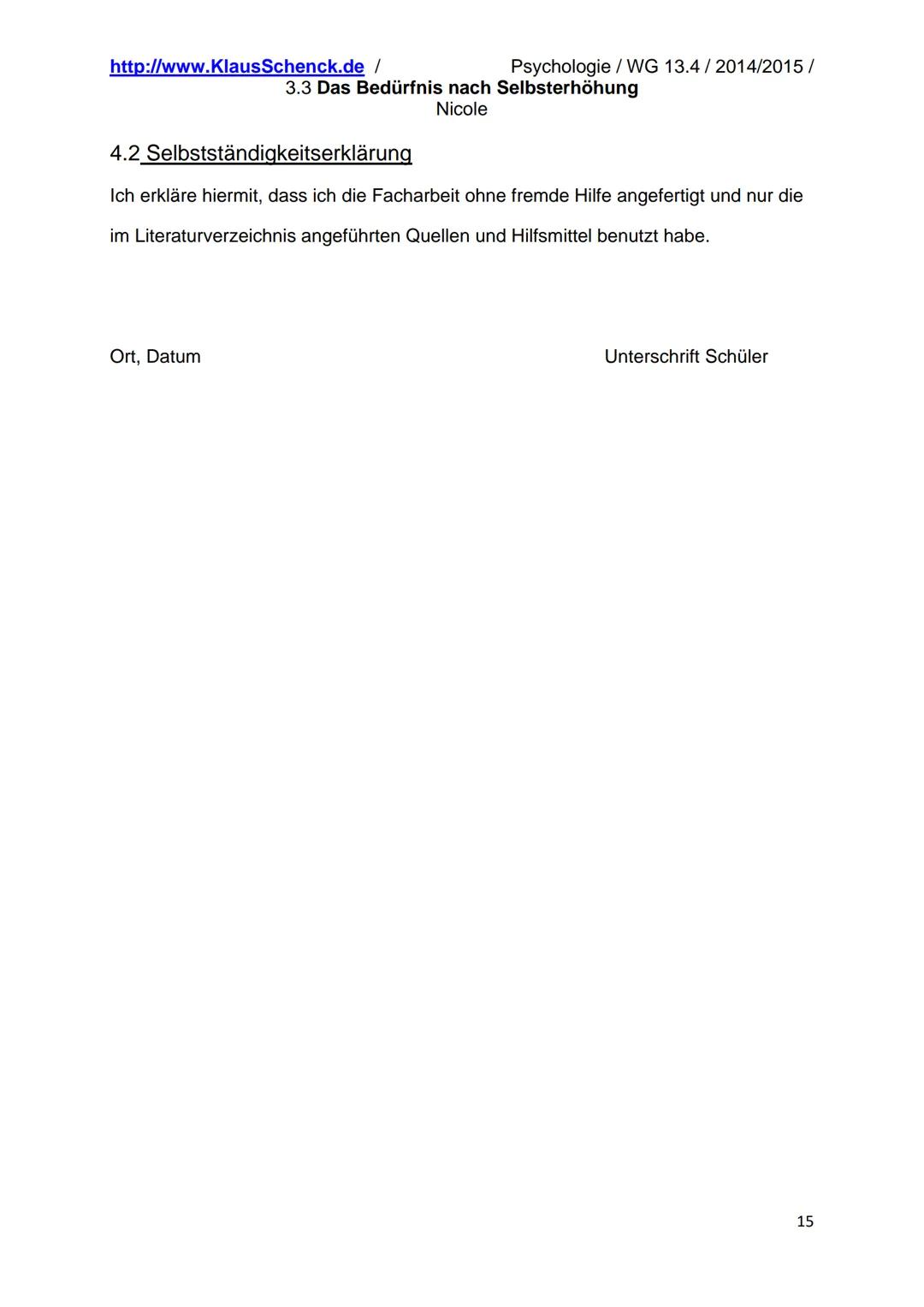 http://www.Klaus Schenck.de/
Inhaltsverzeichnis
1. Farblegende.
2. Selbsterhöhung.
3.3 Das Bedürfnis nach Selbsterhöhung
Nicole
2.1 Allgemei