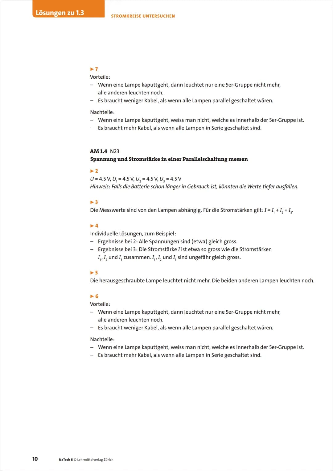 8
ΝΑ
TECH
LM
J>I
ΣΙΝ
Physik, Chemie
Biologie
VZ
1
Stromkreise untersuchen
Lösungen zu
Grundlagenbuch
Arbeitsmaterialien N1, N2, N3
Onlinemat