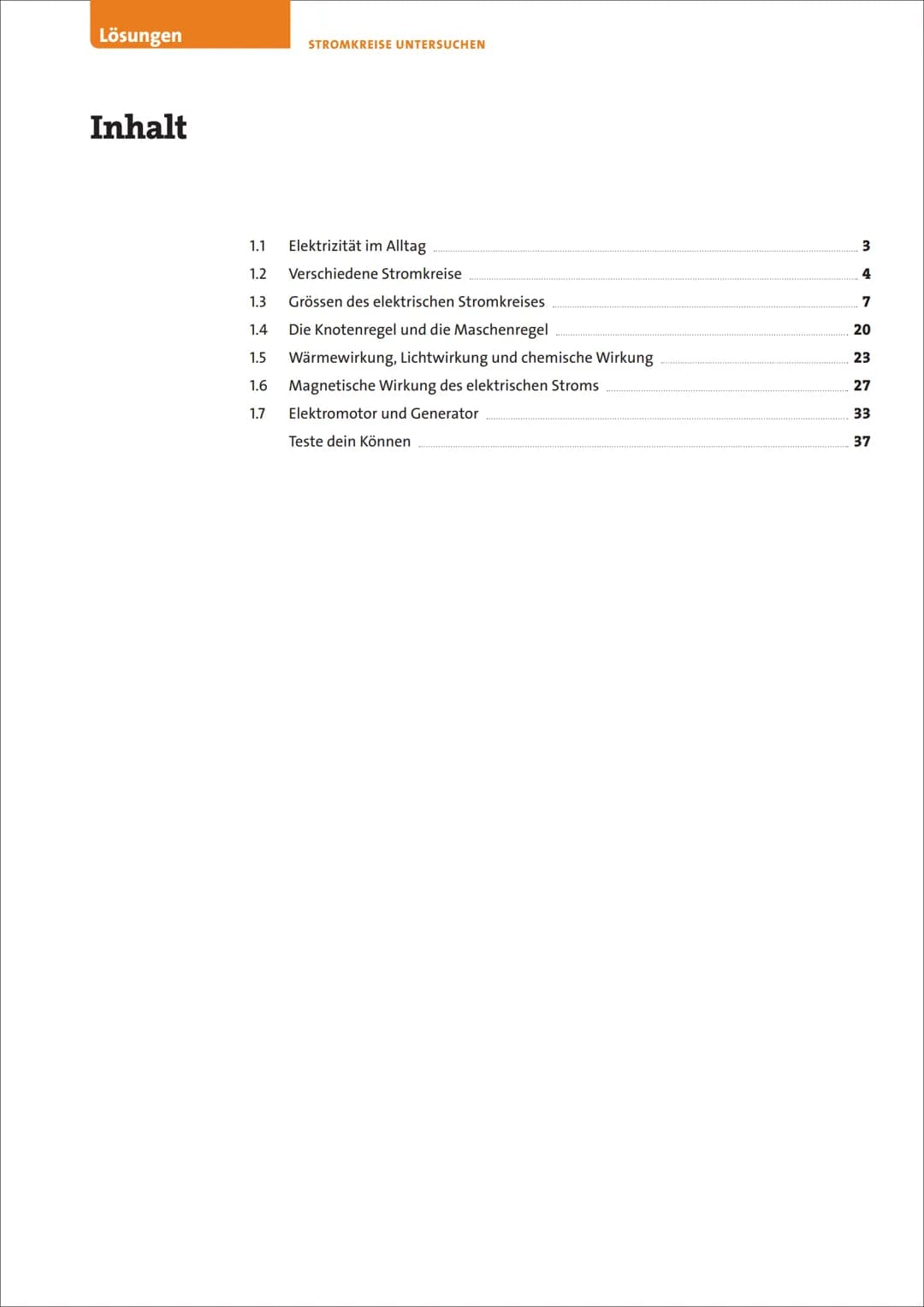 8
ΝΑ
TECH
LM
J>I
ΣΙΝ
Physik, Chemie
Biologie
VZ
1
Stromkreise untersuchen
Lösungen zu
Grundlagenbuch
Arbeitsmaterialien N1, N2, N3
Onlinemat