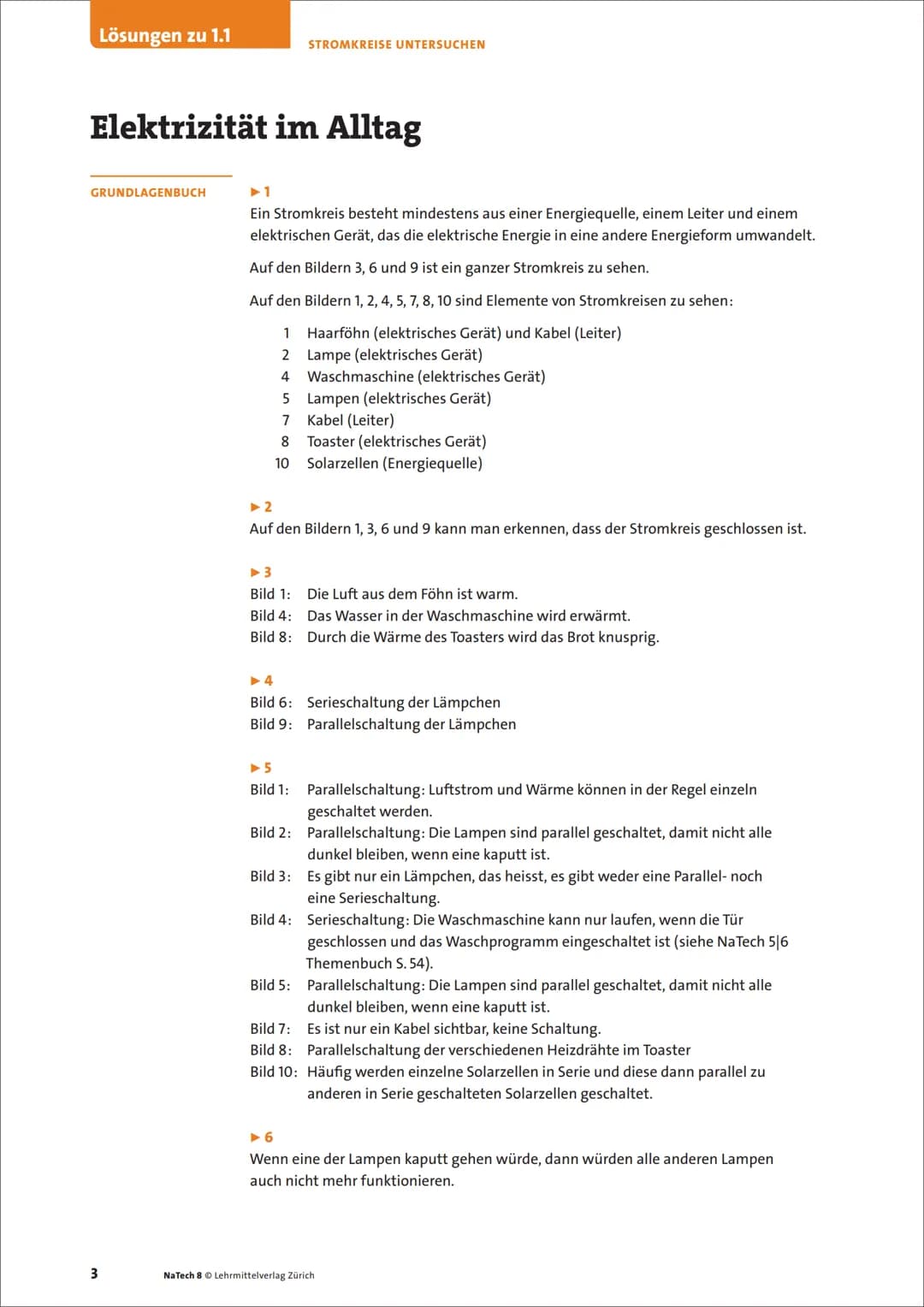 8
ΝΑ
TECH
LM
J>I
ΣΙΝ
Physik, Chemie
Biologie
VZ
1
Stromkreise untersuchen
Lösungen zu
Grundlagenbuch
Arbeitsmaterialien N1, N2, N3
Onlinemat