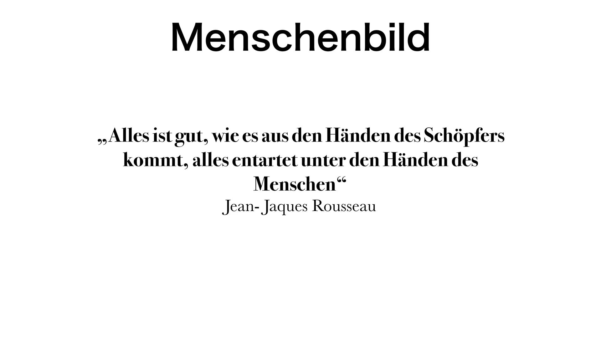 Jean-
Jacques Rousseau ●
Jean-Jacques Rousseau
geboren 28. Juni 1712, gestorben: 2. Juli 1778
war ein französisch- schweizerischer Schriftst