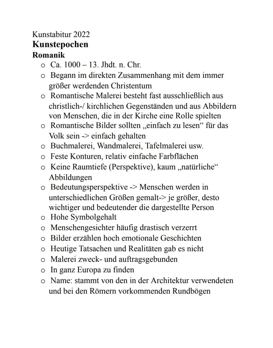 Kunstabitur 2022
Kunstepochen
Romanik
o Ca. 1000 13. Jhdt. n. Chr.
o Begann im direkten Zusammenhang mit dem immer
größer werdenden Christen
