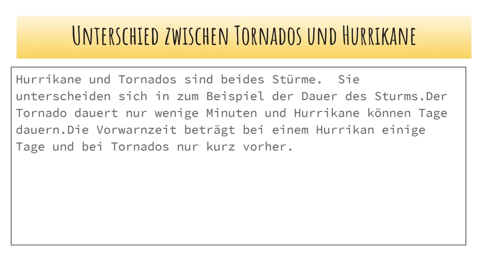 TORNADOS INHALT
1) Was ist ein Tornado?
2) Der Unterschied zwischen Tornado und Hurrikane
3) Entstehung eines Tornados
4) Kennwerte eines To