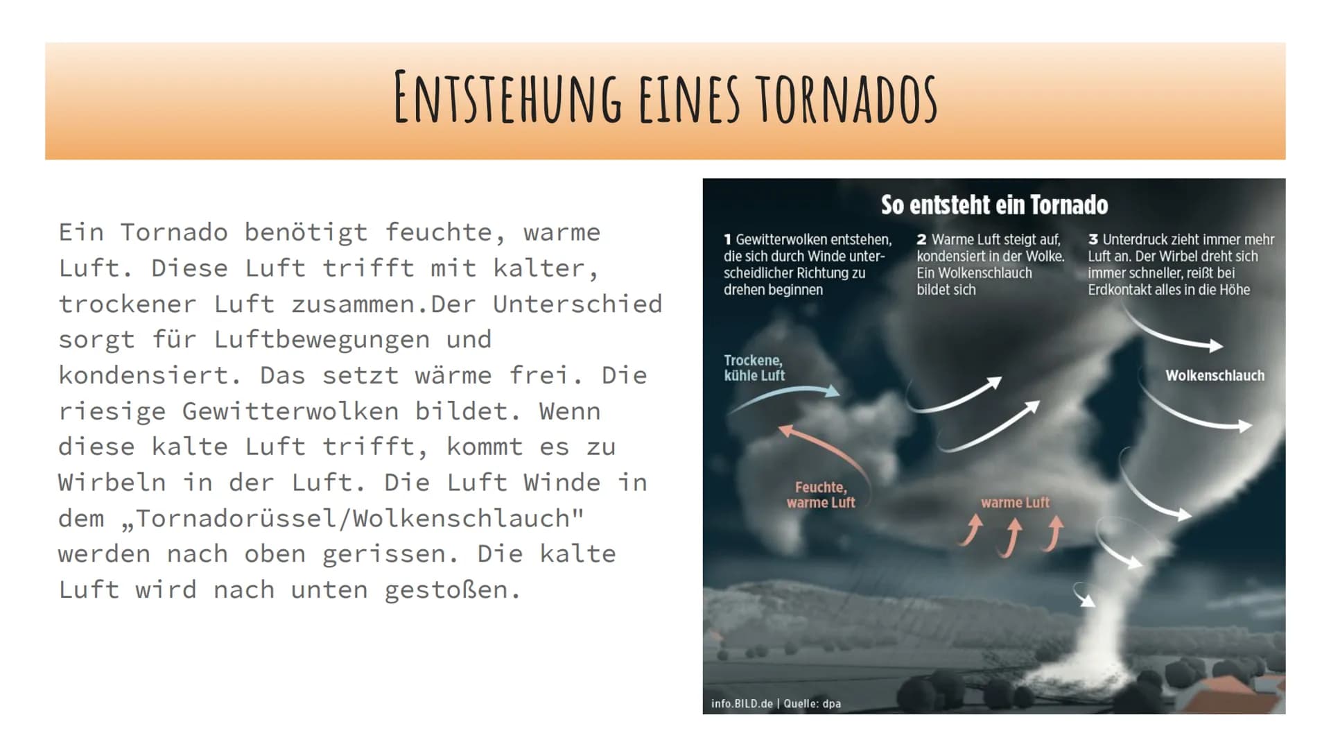 TORNADOS INHALT
1) Was ist ein Tornado?
2) Der Unterschied zwischen Tornado und Hurrikane
3) Entstehung eines Tornados
4) Kennwerte eines To