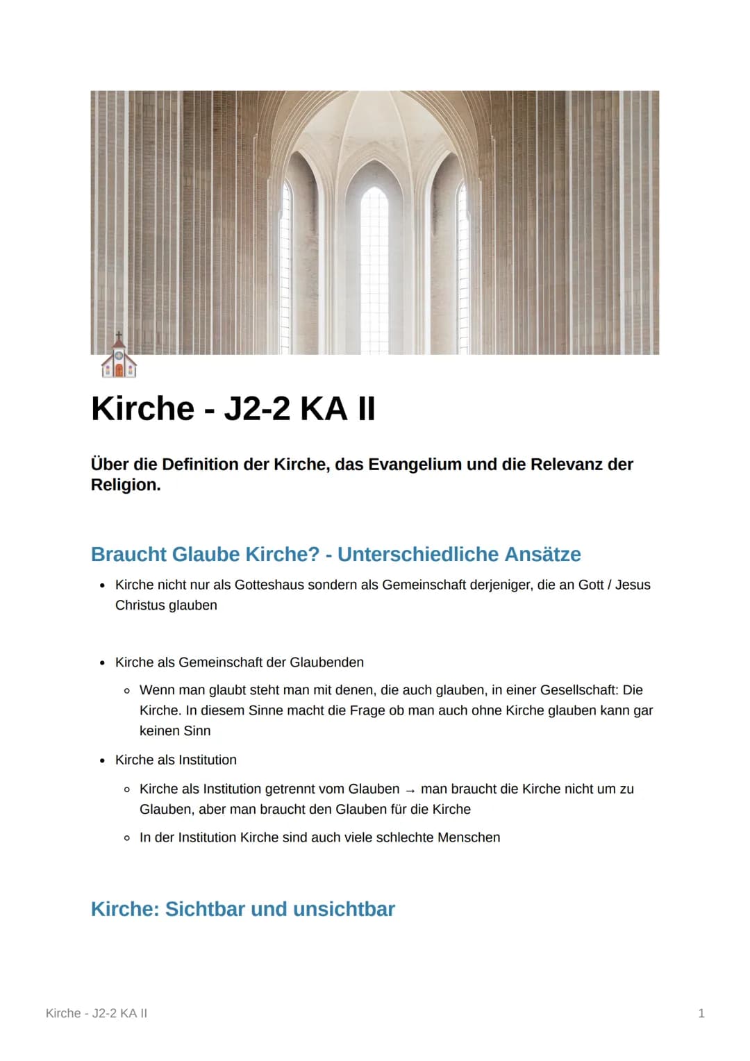 Kirche - J2-2 KA II
Über die Definition der Kirche, das Evangelium und die Relevanz der
Religion.
Braucht Glaube Kirche? - Unterschiedliche 
