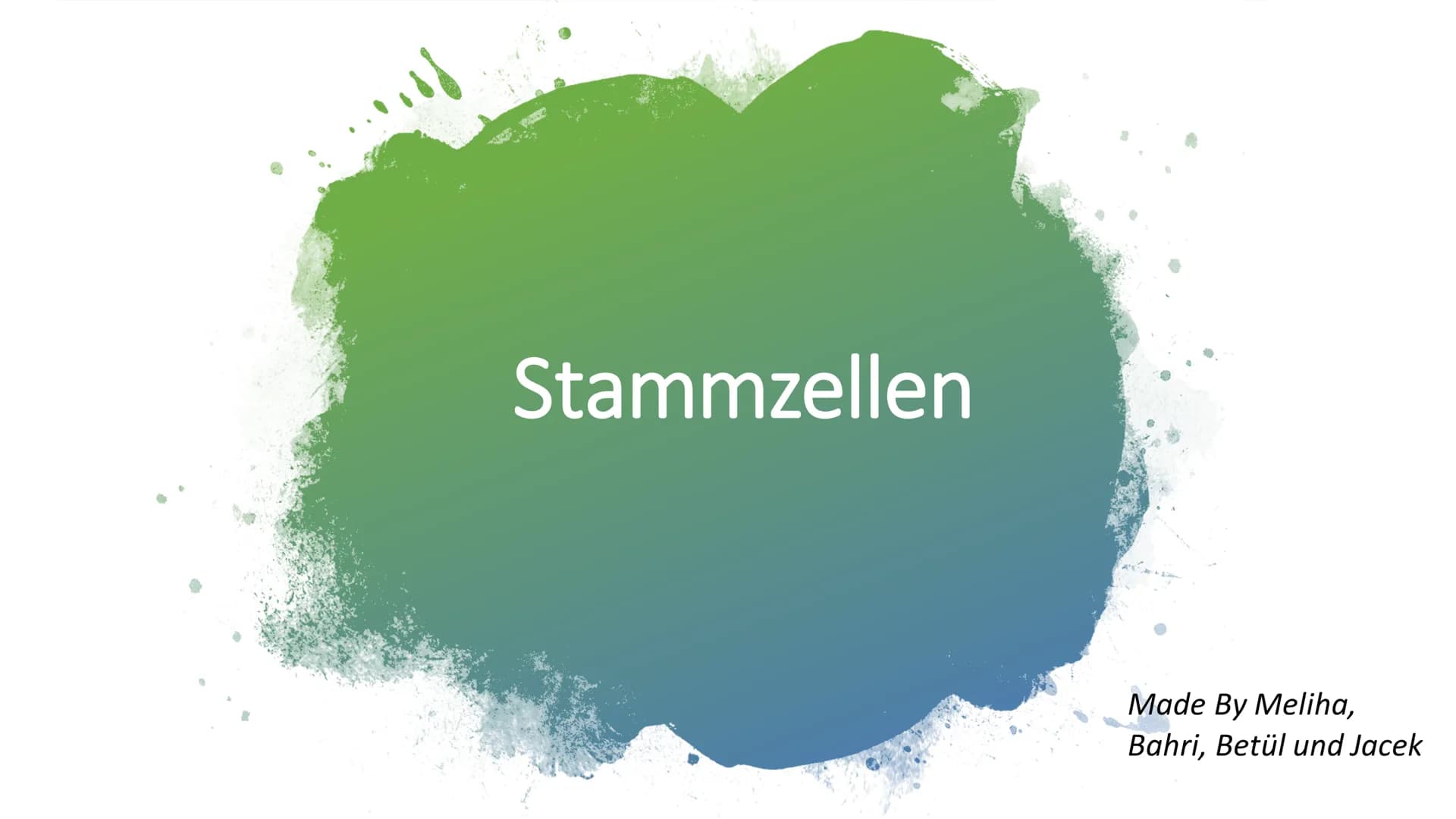 Stammzellen
Made By Meliha,
Bahri, Betül und Jacek Gliederung/Inhaltsverzeichnis
- Zygote & embryonale Stammzellen
- Adulte Stammzellen
- Me