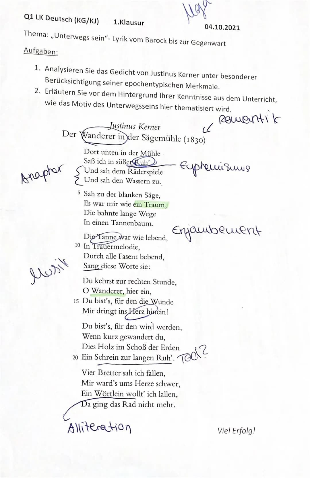 Q1 LK Deutsch (KG/KJ)
Thema: ,,Unterwegs sein"- Lyrik vom Barock bis zur Gegenwart
Aufgaben:
1. Analysieren Sie das Gedicht von Justinus Ker