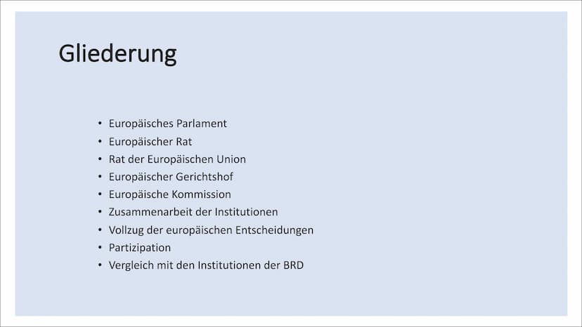 politische Institutionen
der EU Gliederung
• Europäisches Parlament
●
• Europäischer Rat
●
• Rat der Europäischen Union
Europäischer Gericht
