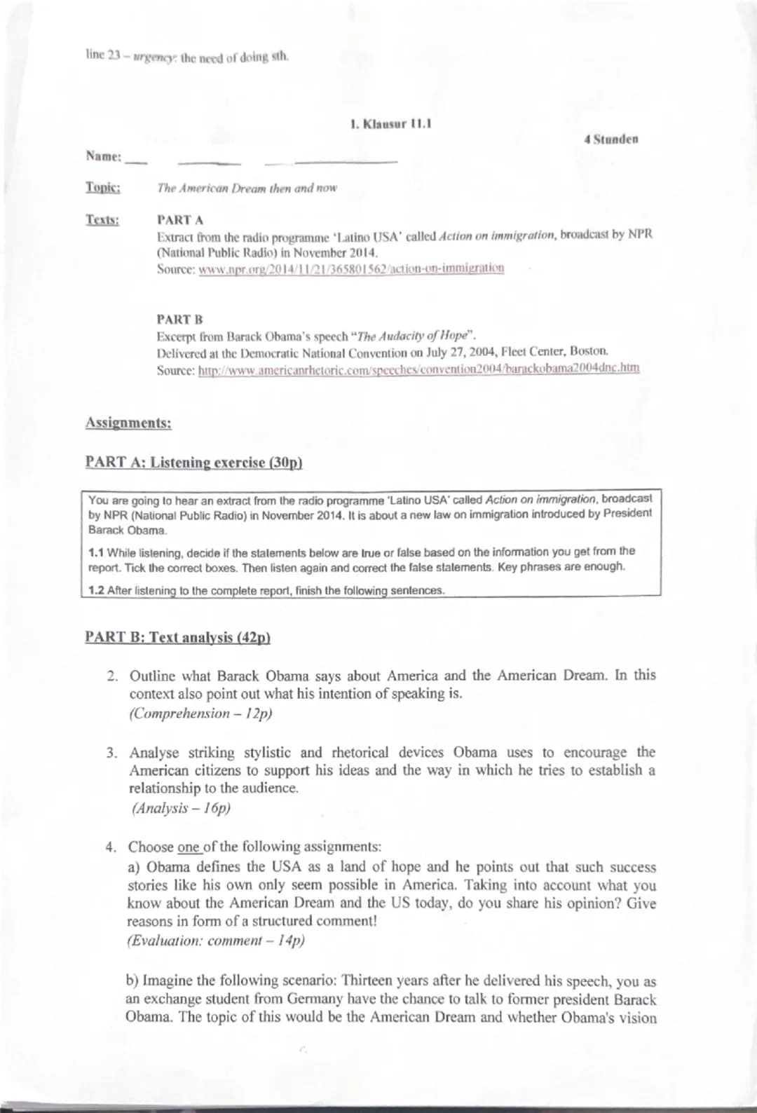 Written exam
E-Lk-2
A: Hörverstehen
Part A: Listening (04:25 min)
1. You are going to hear an extract from the radio programme 'Latino USA' 