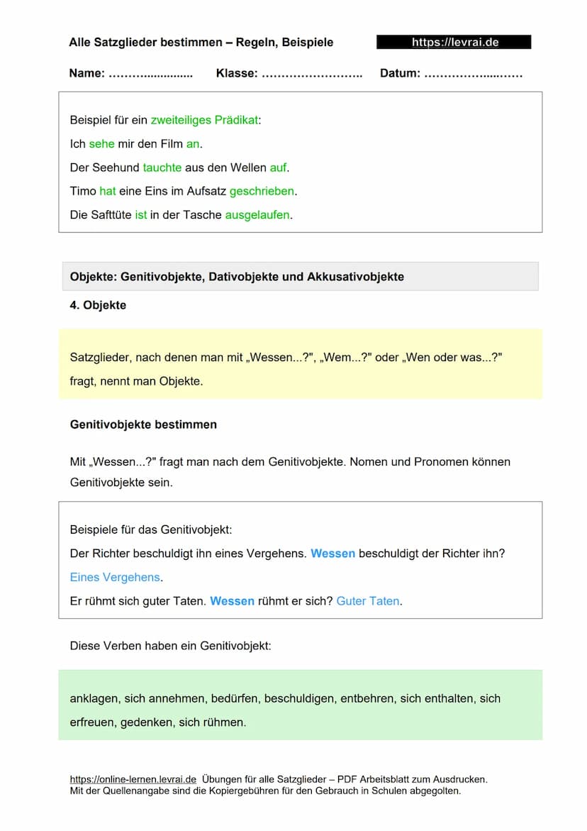 Alle Satzglieder bestimmen - Regeln, Beispiele
Name:
Alle Satzglieder bestimmen
Was sind Satzglieder?
Klasse:
1. Wie erkennt man Satzglieder