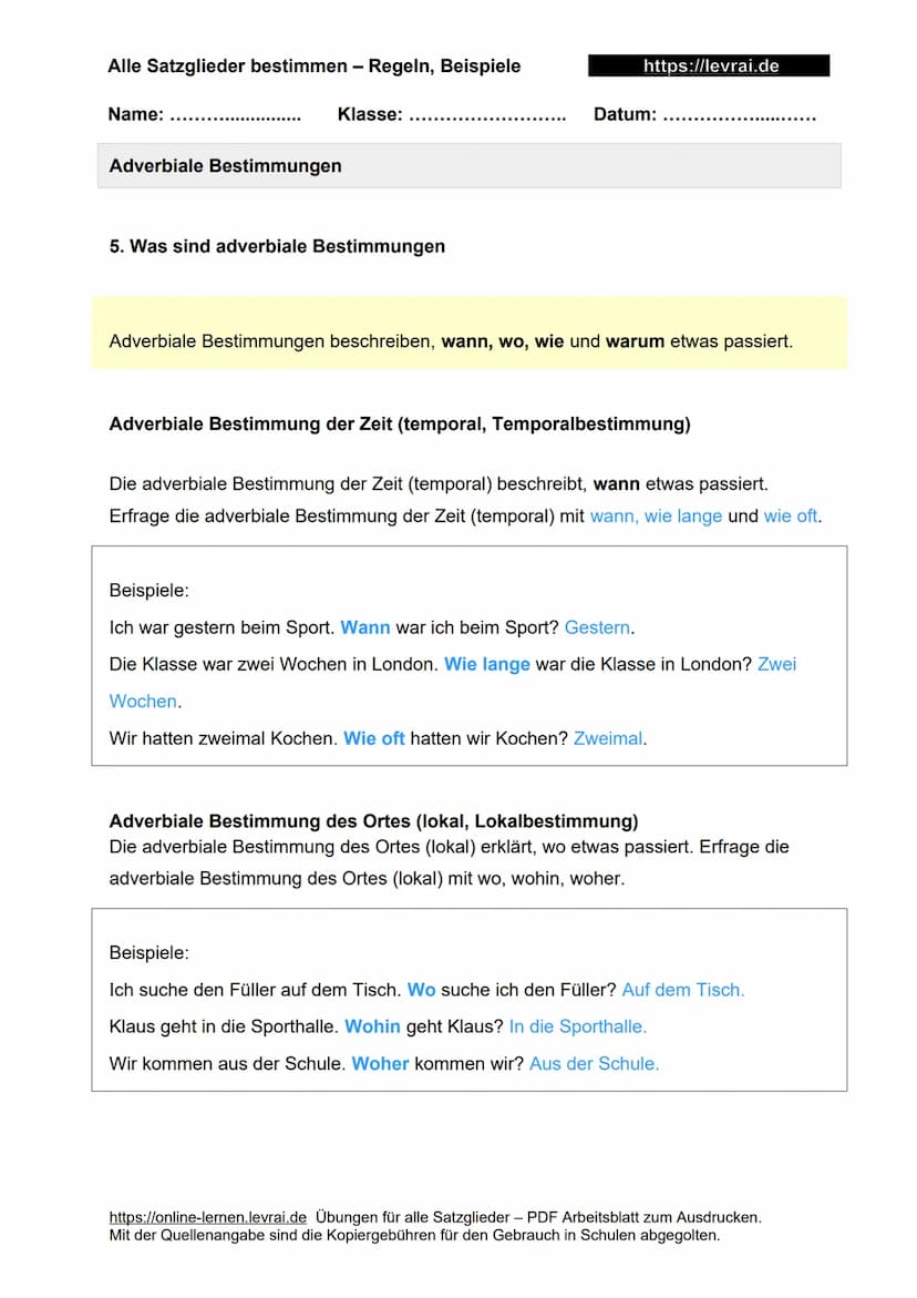 Alle Satzglieder bestimmen - Regeln, Beispiele
Name:
Alle Satzglieder bestimmen
Was sind Satzglieder?
Klasse:
1. Wie erkennt man Satzglieder