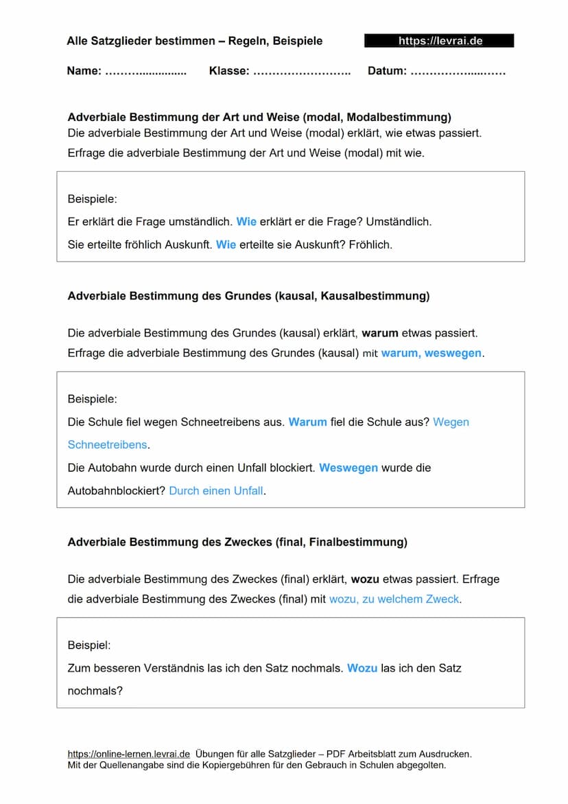 Alle Satzglieder bestimmen - Regeln, Beispiele
Name:
Alle Satzglieder bestimmen
Was sind Satzglieder?
Klasse:
1. Wie erkennt man Satzglieder