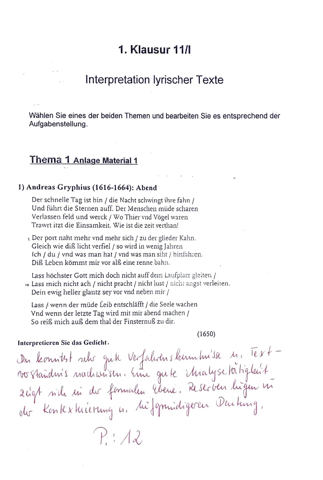 1. Klausur 11/1
Interpretation lyrischer Texte
Wählen Sie eines der beiden Themen und bearbeiten Sie es entsprechend der
Aufgabenstellung.
T